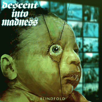 Descent Into Madness : Blindfold